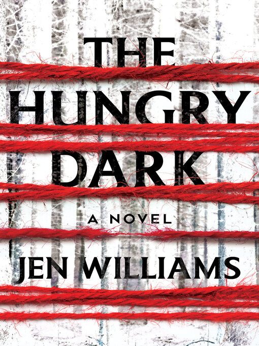 Title details for The Hungry Dark by Jen Williams - Wait list